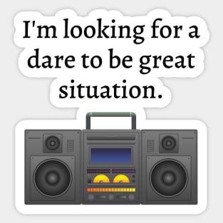 Say Anything/Dare to be great Sticker